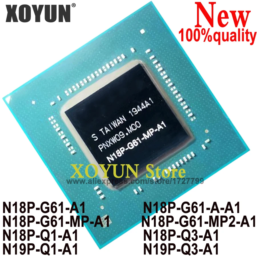 100% nuevo N18P-G61-A1 N18P-G61-A-A1 N18P-G61-MP-A1 N18P-G61-MP2-A1 N18P-Q1-A1 N18P-Q3-A1 N19P-Q1-A1 N19P-Q3-A1 BGA Chipset