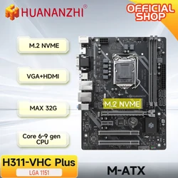 HUANANZHI H311 VHC PLUS – Placa Base LGA 1151 DDR4