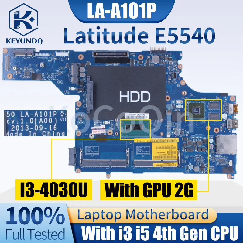 Placa base LA-A101P para portátil Dell Latitude E5540, 0MWDPN 0MYXVN 0CT9F9 0358D6 0C9NGF 0375R5 I3 I5 GPU 2G - imagen 3