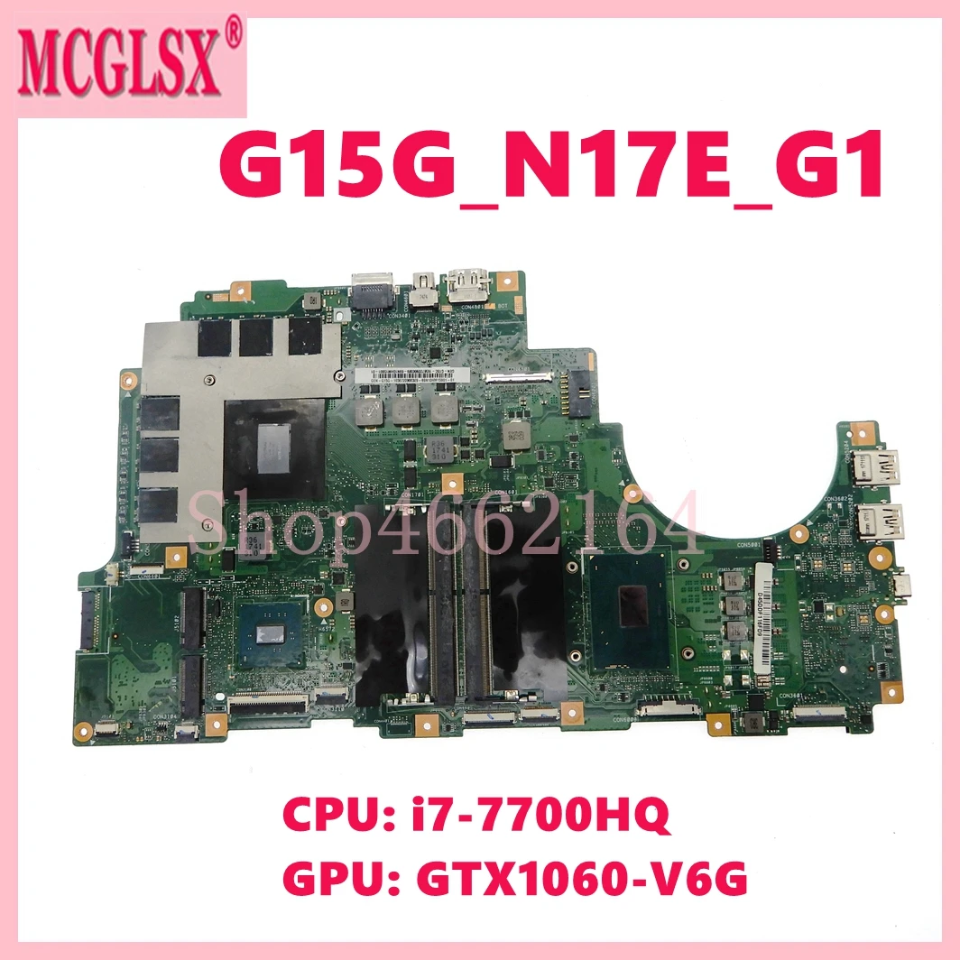 G15G_N17E_G1 con i7-7700HQ CPU GTX1060-V6G GPU placa base para ordenador portátil para mecánico F117S placa base para portátil 100% probado OK