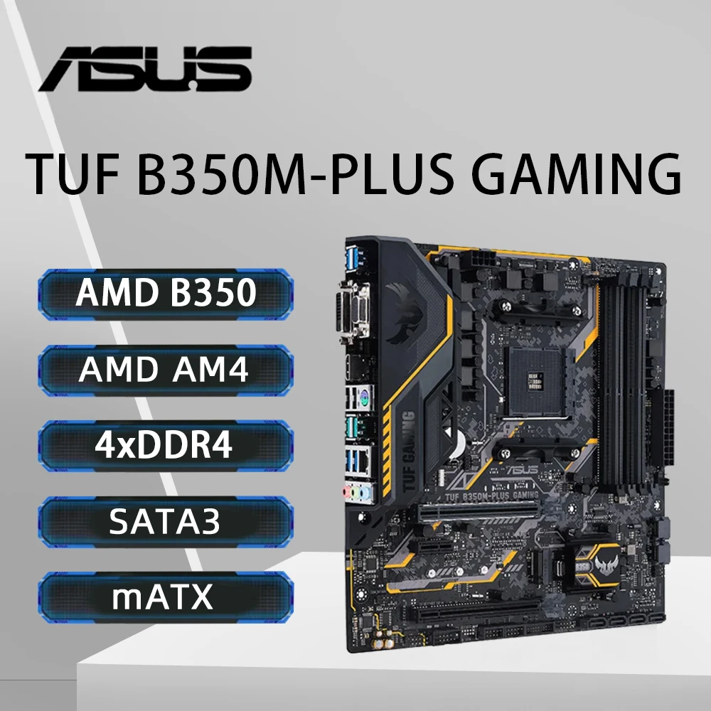 Placa base para juegos ASUS TUF B350M-PLUS compatible con Ryzen 5 5600G R7 5700X 5800X3D R9 5900 5950X CPU DDR4 3200MHz NVME M.2 USB 3,1