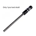 1pcs hard Shaft
