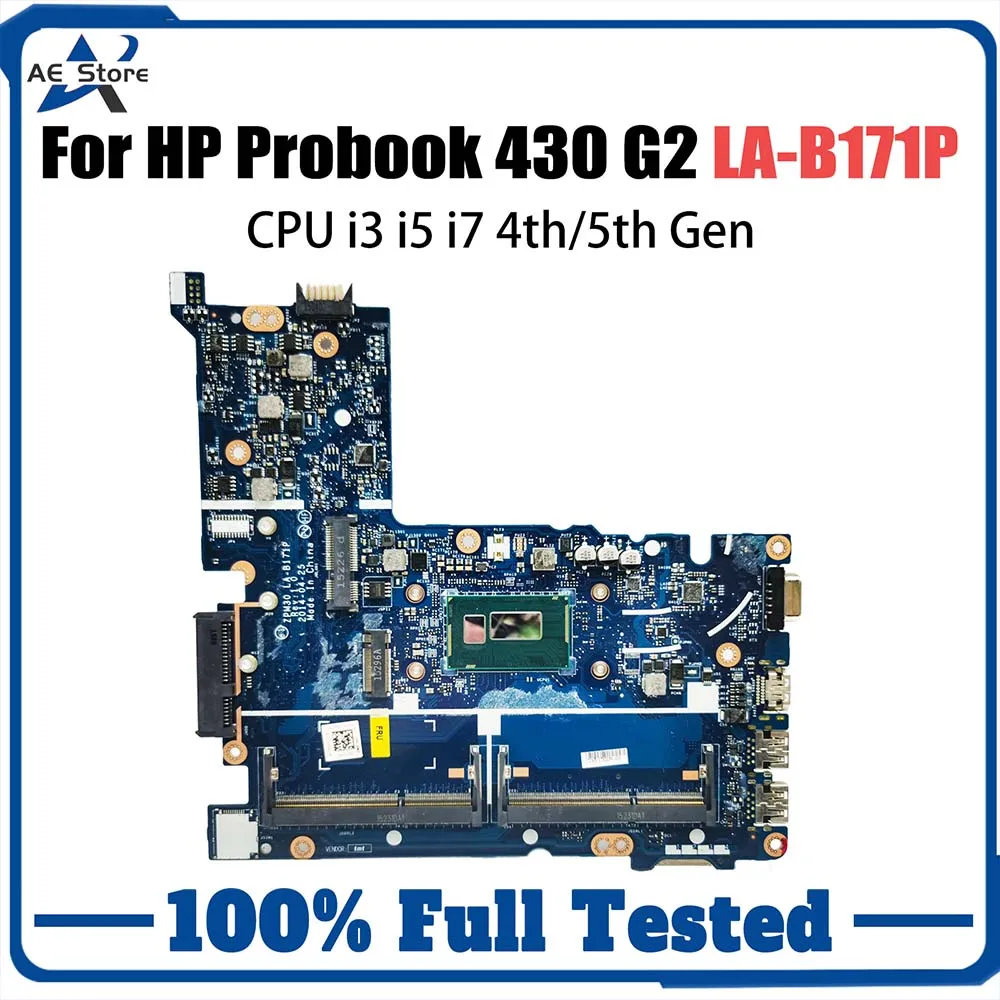 Para HP placa base de alto rendimiento LA-B171P placa base para ordenador portátil ProBook 430 G2 CPU i3 i5 i7 100% probado