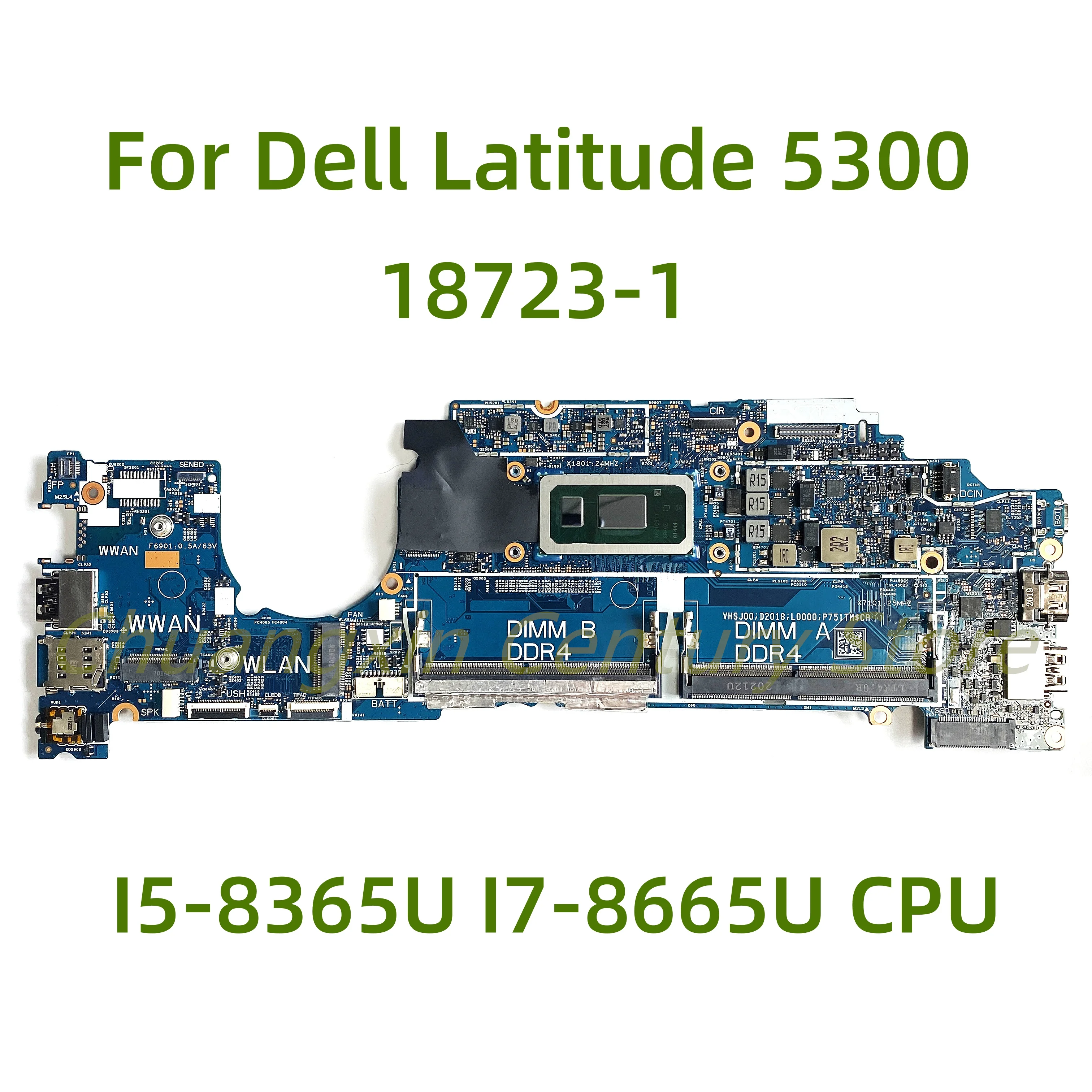 Placa base adecuada para portátil Dell Latitude 5300, 18723-1, con I5-8265U, I5-8365U, CPU, 100% probado, funciona completamente