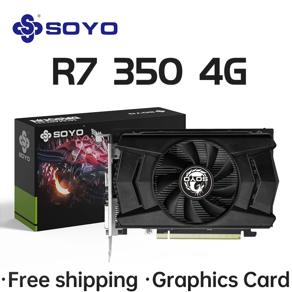 Tarjetas gráficas SOYO R7 350 4G DDR5 128bit compatibilidad HDMI + DP + DVI para componentes de computadora de juegos de escritorio tarjeta de vídeo GPU
