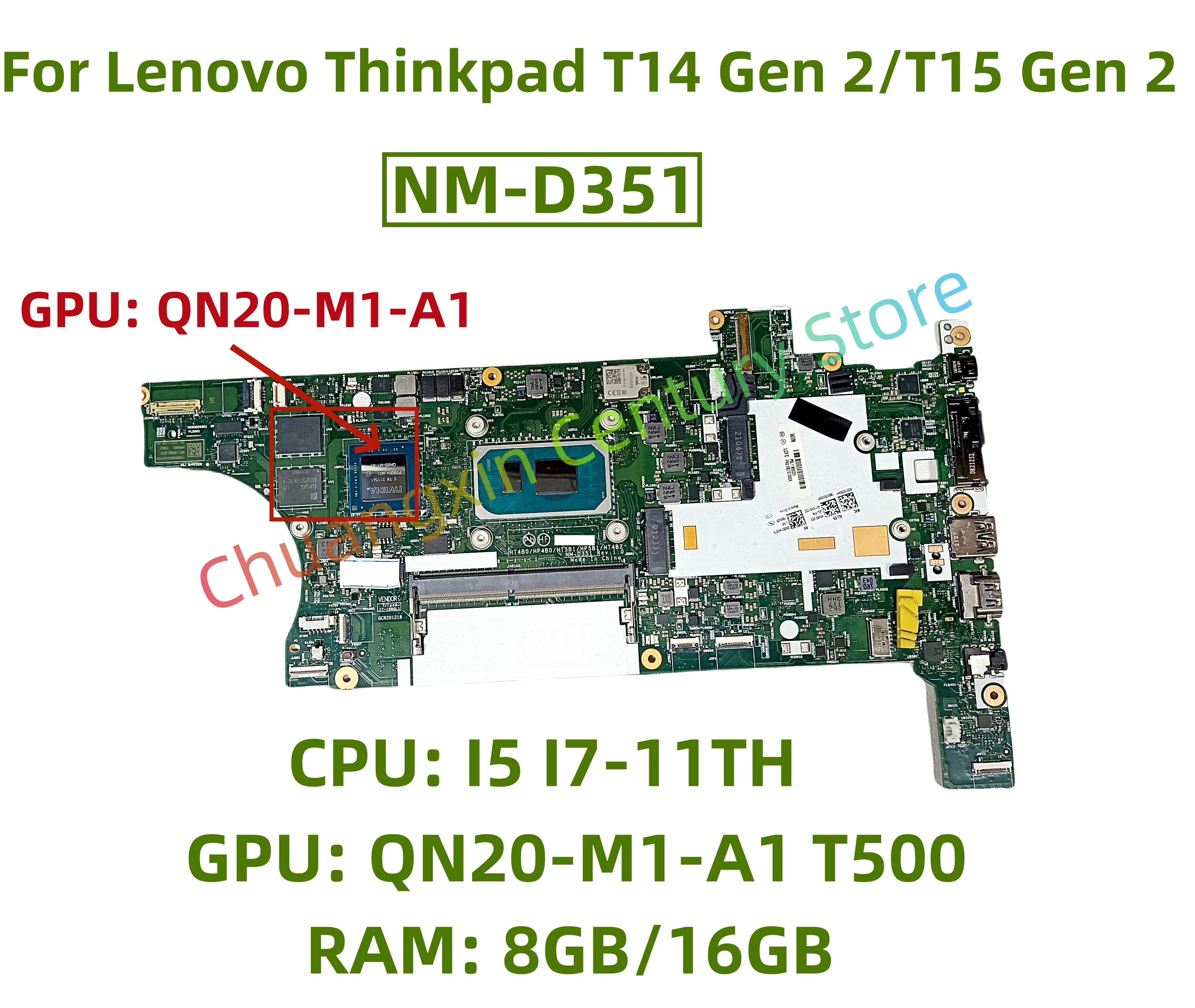 Placa base de NM-D351 para portátiles Lenovo Thinkpad T14 Gen 2/T15 Gen 2 con CPU: I5 I7-11TH GPU: QN20-M1-A1 T500 RAM: 8GB/16GB