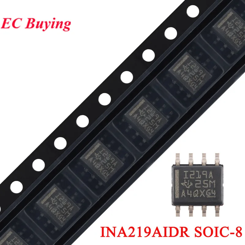 10 uds/1 unidad INA219AIDR SOIC-8 INA219 I219A 1219A SOP-8 Chip de Monitor de corriente/voltaje/potencia SMD IC circuito integrado