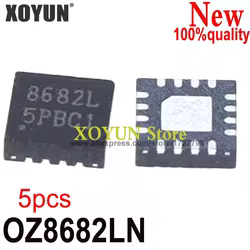 (5 piezas) 100% nuevo 8682L OZ8682L OZ8682LN QFN-16