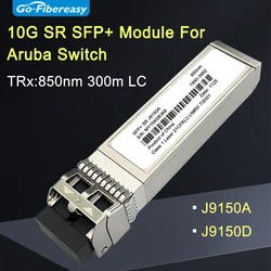 Para HP J9150A/J9150D SFP 10Gb módulo transceptor 10Gbase-SR multimodo 850nm Duplex LC 300m SFP + módulo de fibra óptica interruptor Aruba