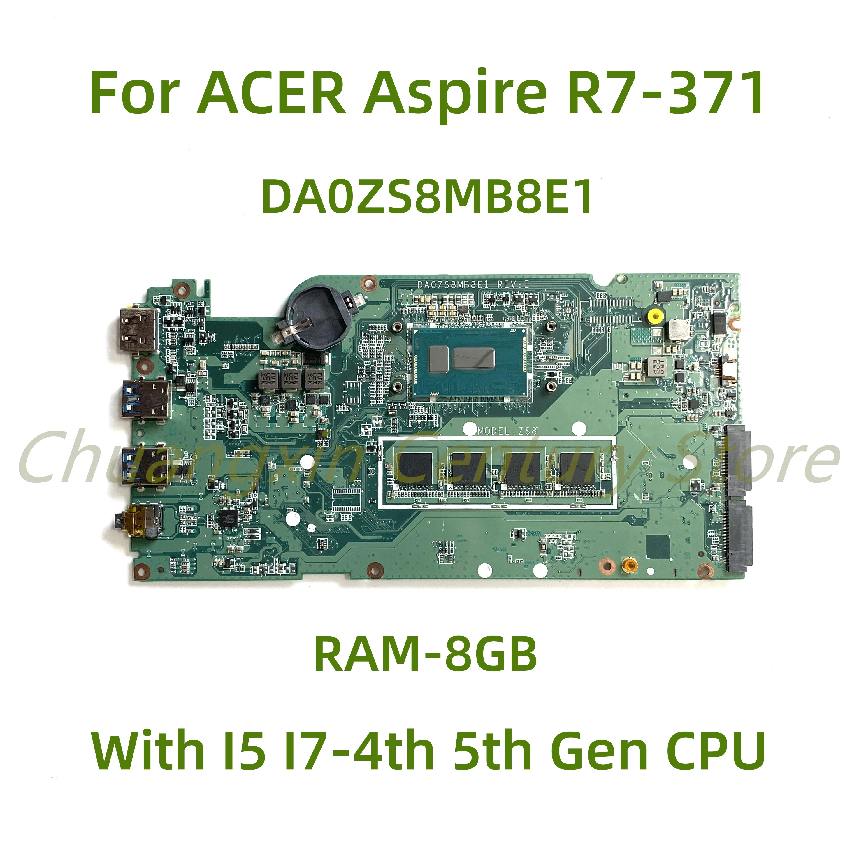 Para la placa base del ordenador portátil ACER Aspire R7-371 DA0ZS8MB8E0/DA0ZS8MB8E1 con CPU I5 I7-4th 5th Gen RAM-8GB 100% probado completamente en funcionamiento