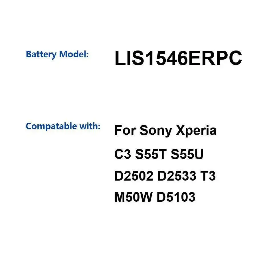 LIS1546ERPC batería de teléfono móvil de alta capacidad 2500Mah para Sony Xperia C3 S55T S55U D2502 D2533 T3 M50W D5103 alta compatibilidad
