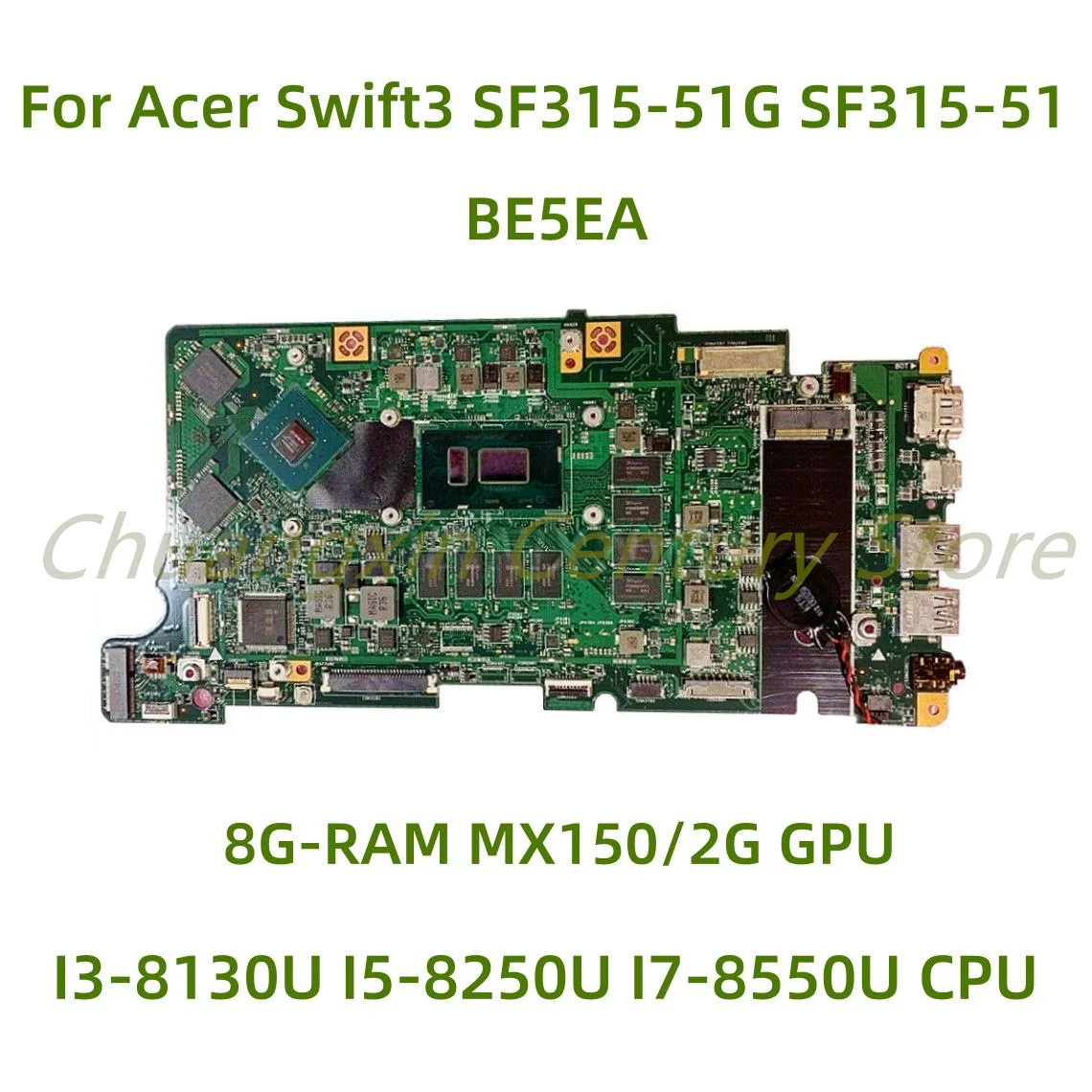 Adecuado para la placa base del ordenador portátil Acer Swift3 SF315-51G SF315-51 BE5EA con CPU I3 I5 I7 8GB/RAM MX150/2G 100% probado trabajo completo