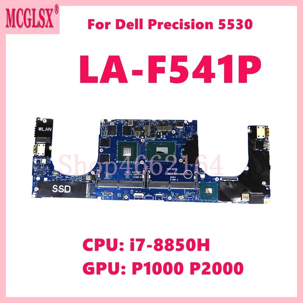 LA-F541P con i7 i9-8th Gen CPU P1000/P2000/GTX1050ti GPU placa base para Dell Precision 5530 placa base para ordenador portátil prueba de 100% OK - imagen 2