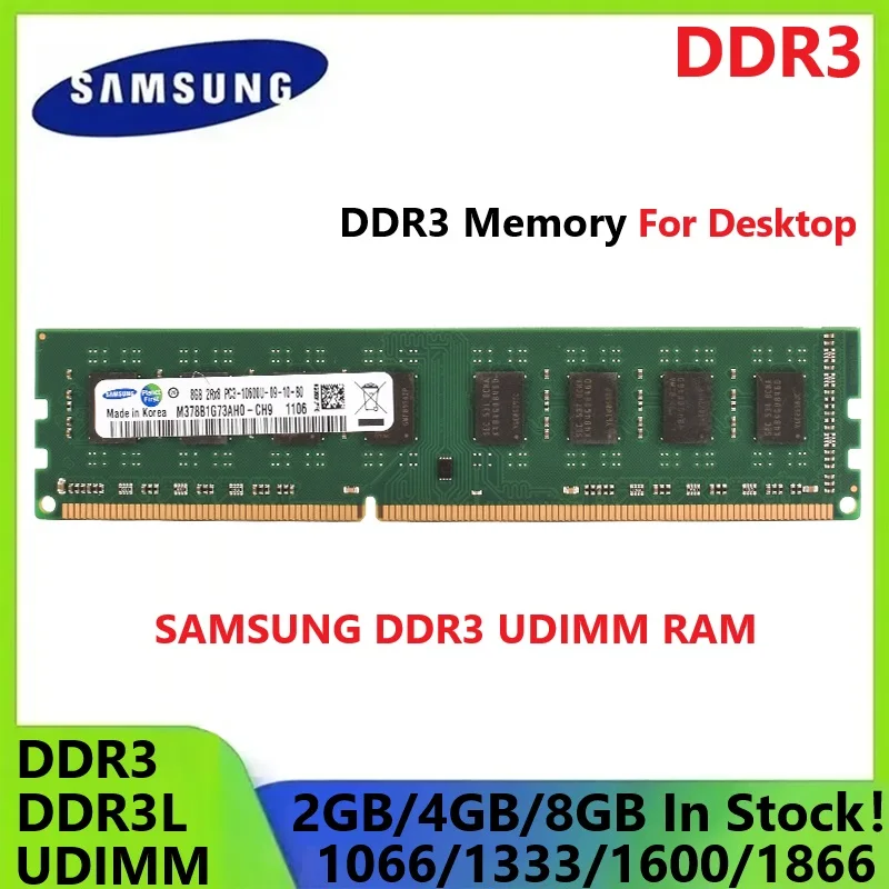 SAMSUNG DDR3 DDR3L Memoria de escritorio UDIMM Ram 8GB 4GB 2GB Desktops RAM 1866MHz 1600MHz 1333MHz 1066MHz DIMM 1,35V/1,5V Memoria
