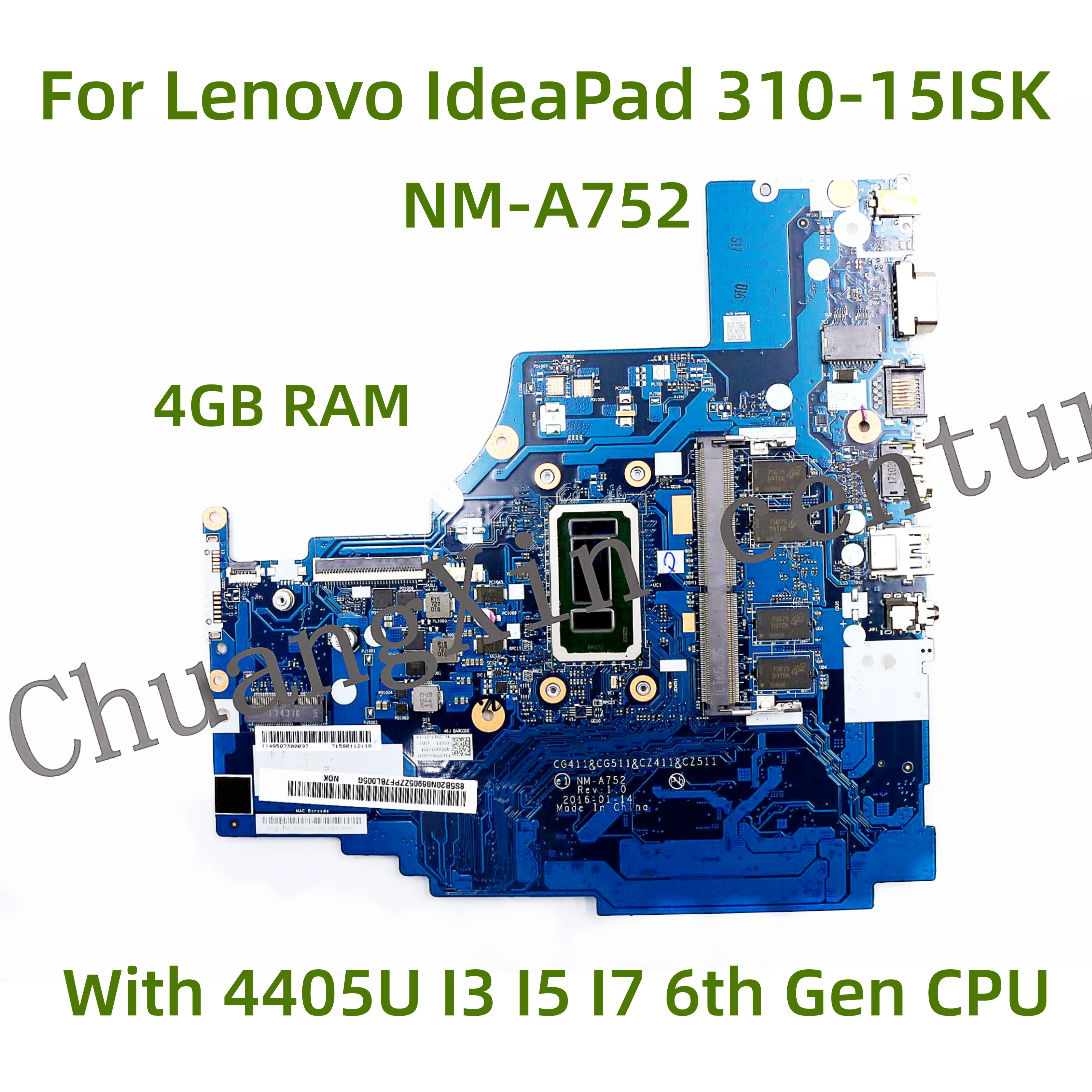 Placa base de NM-A752 adecuada para portátil Lenovo IdeaPad 310-15ISK con CPU 4405U I3 I5 I7 de sexta generación 4GB RAM 100% probado completamente en funcionamiento