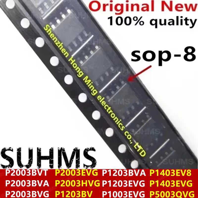 (10 piezas) nuevo P2003BVT P2003BVA P2003BVG P2003EVG P2003HVG P1203BV P1203BVA P1203EVG P1003EVG P1403EV8 P1403EVG P5003QVG sop-8