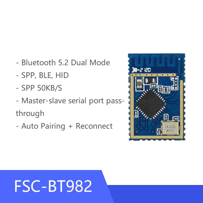 Módulo Soc de modo Dual para transmisión de datos, FSC-BT982 de paso a través de puerto serie Maestro-esclavo, Bluetooth 5,2, tamaño pequeño