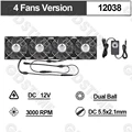 4 Fan 12038Dual Ball