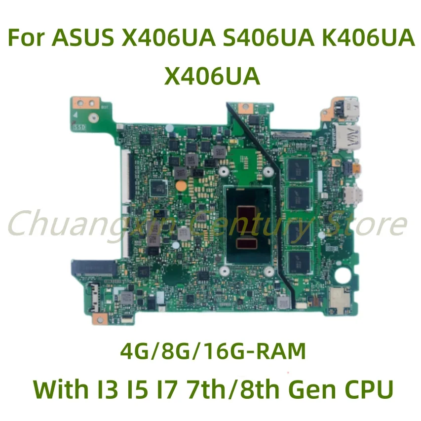 Placa base X406UA adecuada para portátil ASUS VivoBook S14 S406UA K406UA V406UA con CPU I3 I5 I7-7TH/8TH 4G/8G/16G RAM 100% prueba