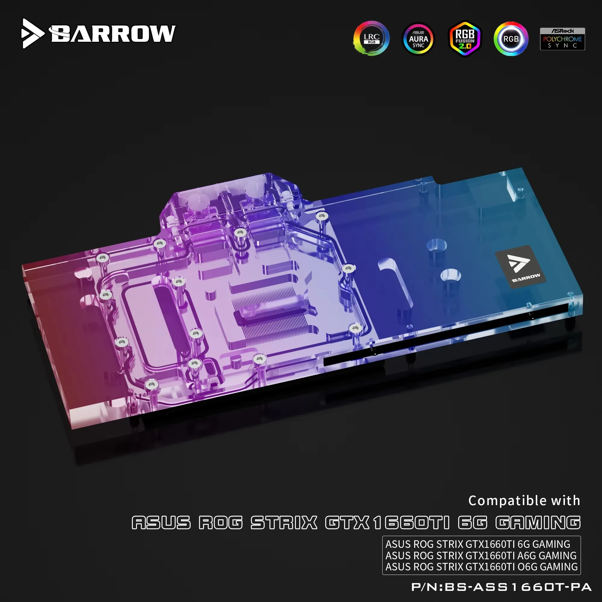 Barrow BS-ASS1660T-PA, Full Cover Graphics Card Water Cooling Blocks, for Asus Rog Strix GTX1660Ti 6G / A6G / O6G Gaming