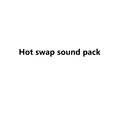 hot swap sound pack
