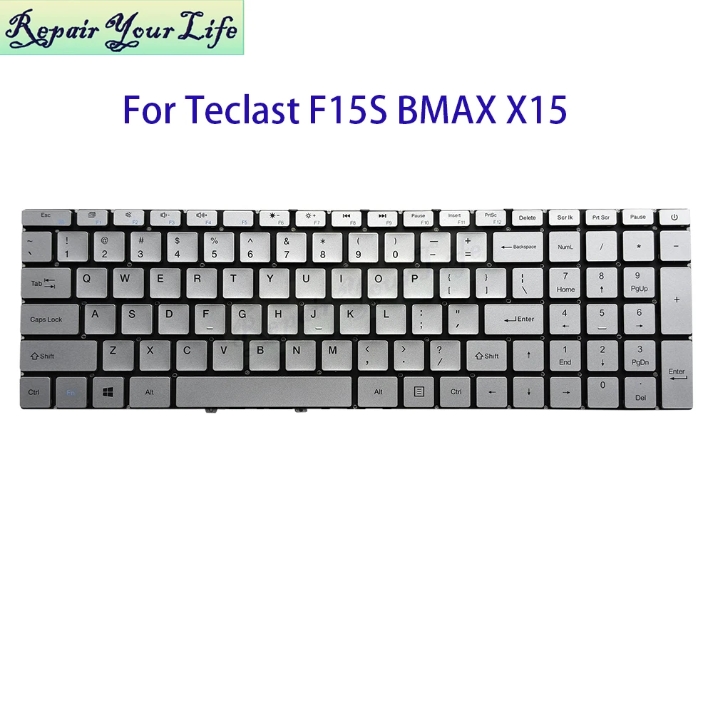Teclado Inglés de EE. UU. para Teclast Ultrabook F15S Plus BMAX X15 Notebook Teclado teclados de repuesto teclas plateadas sin retroiluminación