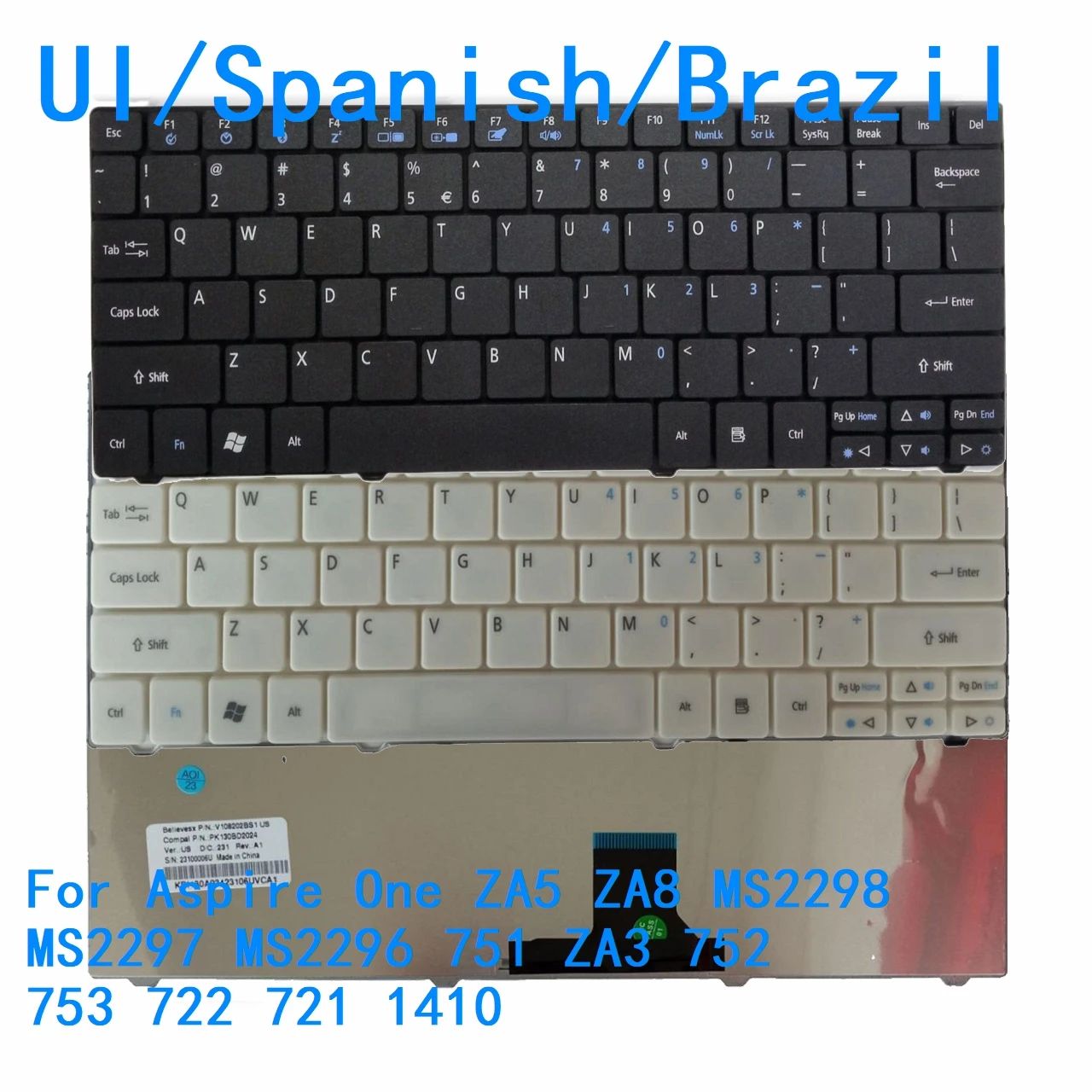 Nuevo teclado UI español de idioma brasileño para Acer Aspire One ZA5 ZA8 MS2298 MS2297 MS2296 751 ZA3 752 753 722 721 1410