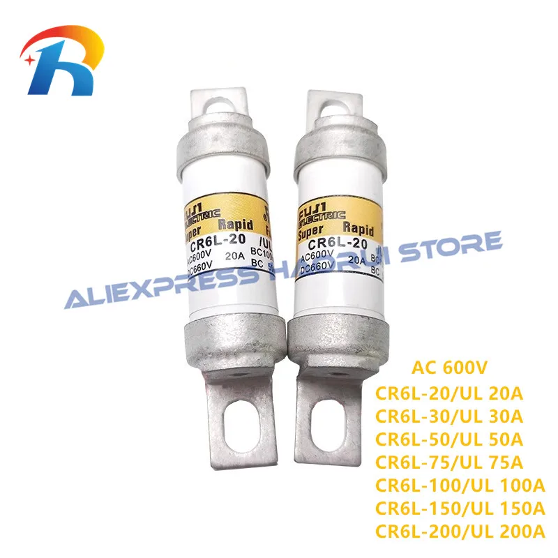 Fusible de cerámica Original, piezas/UL, CR6L, 20A, 30A, 50A, CR6L-20, 75A, 100A, 150A, CR6L-75, 600V, 1 CR6L-200A