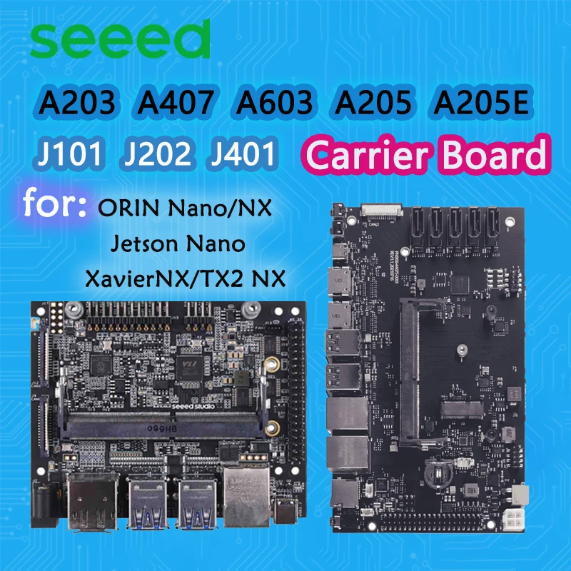 Seeed A205/A203/A205E /A603/A608/A607/J101/J202 /J401/J501 Placa portadora para Jetson Nano/ORIN Nano/ORIN NX/XavierNX/TX2/AGX Orin