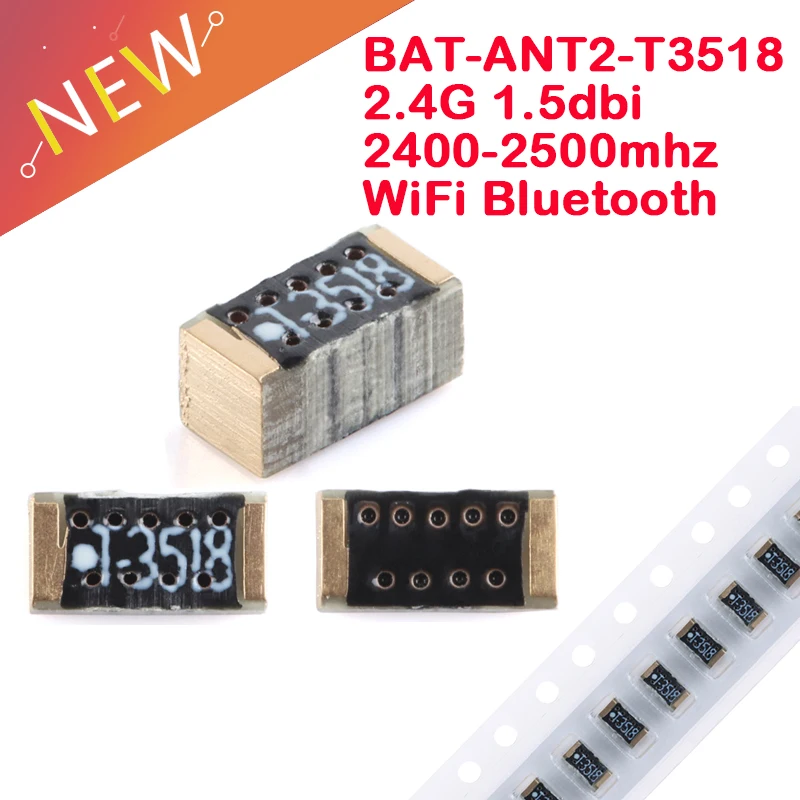 10 uds/5 uds BAT-ANT2-T3518 2,4G WiFi Bluetooth-antena SMD integrada ganancia 1,5dBi omnidireccional 2400-2500mhz 3,5*1,8*1,6mm