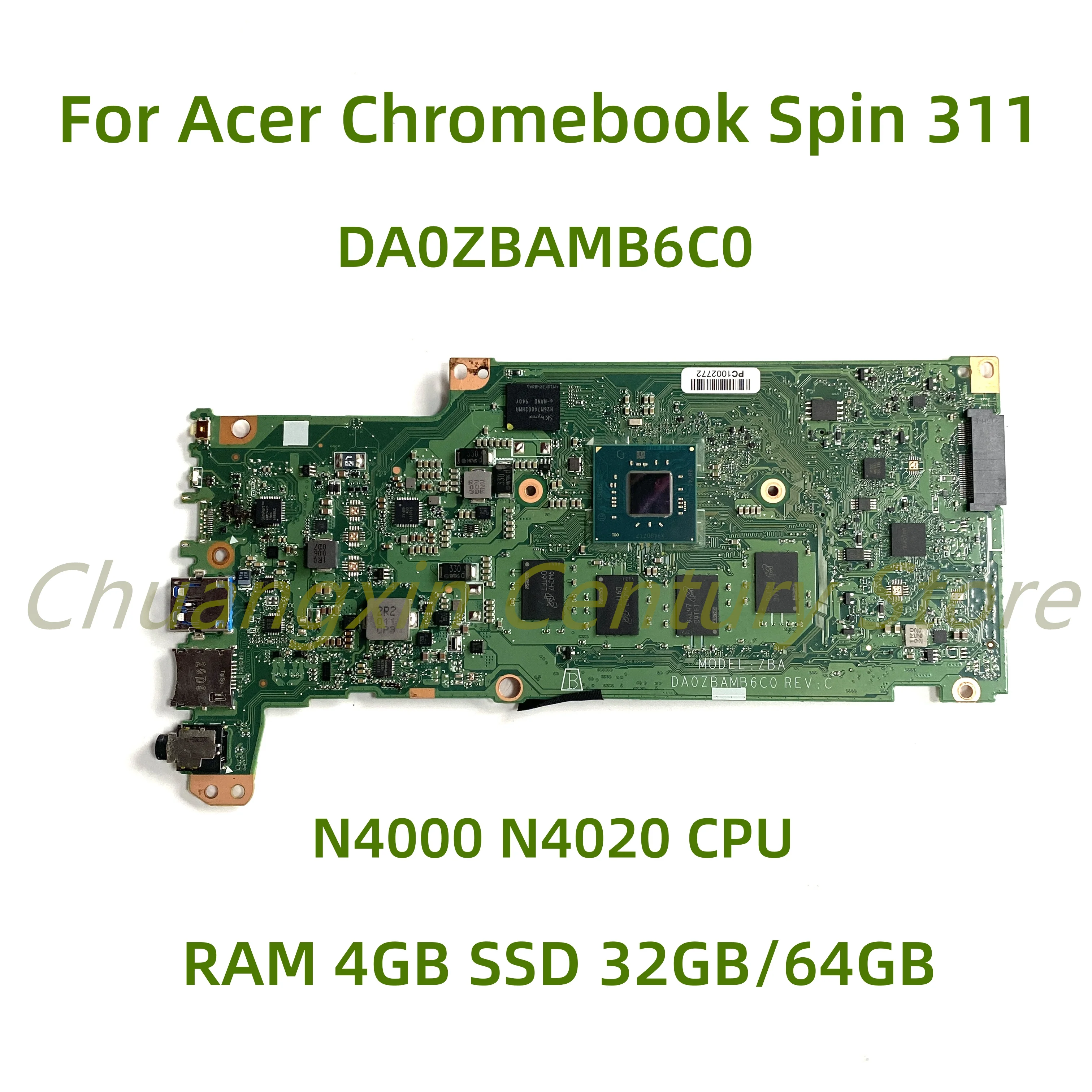Para la placa base del ordenador portátil Acer Chromebook Spin 311 DA0ZBAMB6C0 con CPU N4000 N4020 RAM 4GB SSD 32GB/64GB 100% probado completamente en funcionamiento