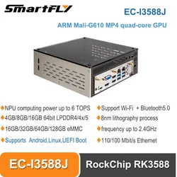 Smartfly EC-I3588J computadora de 8 núcleos 8K RockChip RK3588 6TOPS NPU ARM Mali-G610 MP4 GPU UEFI Boot Android 12 Soporte Linux