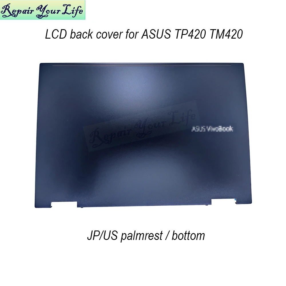 Cubierta trasera LCD para portátil ASUS VivoBook Flip, TM420, TP420, TP420UA, TP420IA, TM420IA, TM420UA, TM420U, 90NB0RN1-R7A010