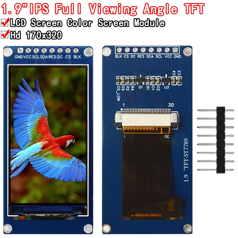 Pantalla TFT de ángulo completo IPS de 1,9 pulgadas, módulo de pantalla LCD a Color, puerto serie SPI, alta definición, 170x320, ST7789 IC