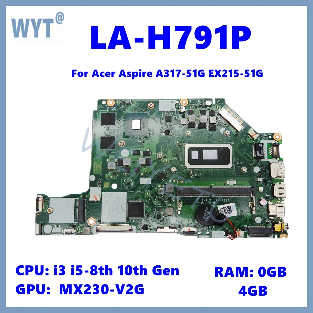 Placa base LA-H791P para Acer Aspire A317-51G EX215-51G placa base para ordenador portátil i3 i5 i7-8th CPU de 10. a generación 0GB/4GB-RAM MX230-V2G GPU