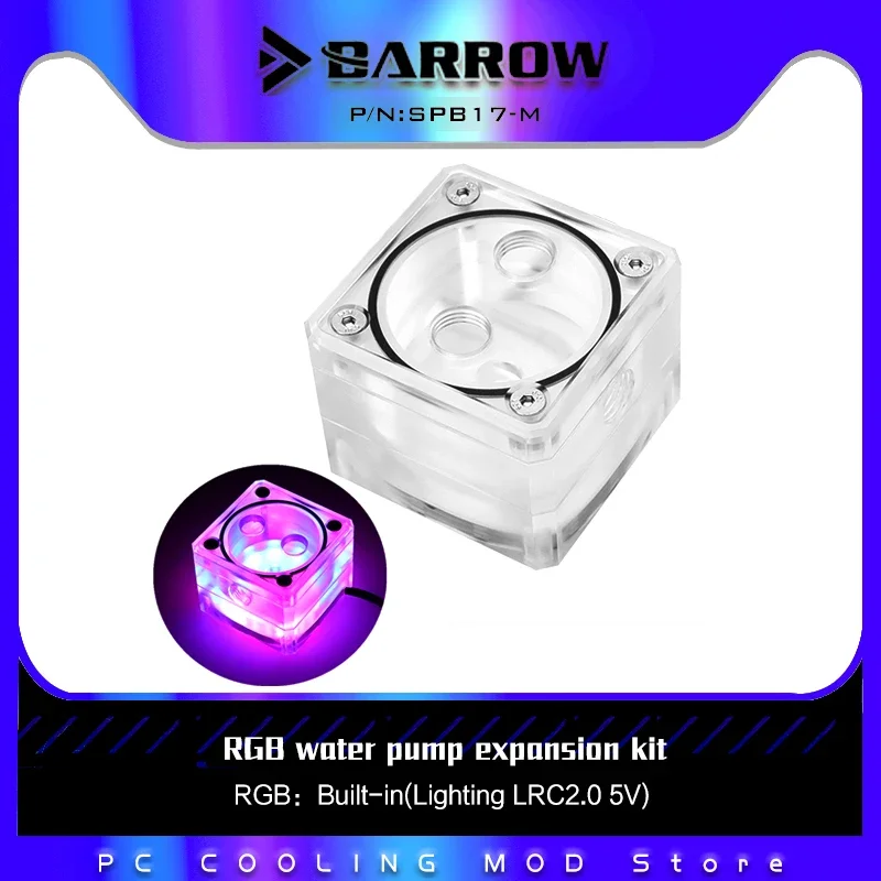 Barrow Mini ITX Reservoir RGB pieza de expansión de bomba de agua para caja de bomba MOD utilizada para ITX Case LRC 2,0 SPB17-M acrílico