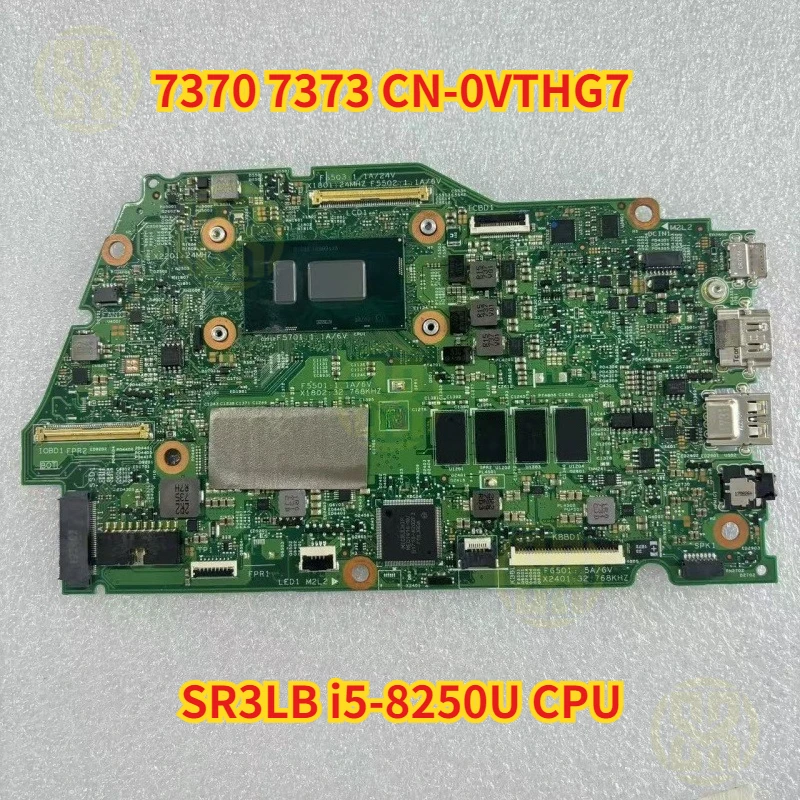 VTHG7 0VTHG7 CN-0VTHG7 para DELL Inspiron 13 7370 7373 placa base para ordenador portátil SR3LB i5-8250U CPU 8GB 100% probado