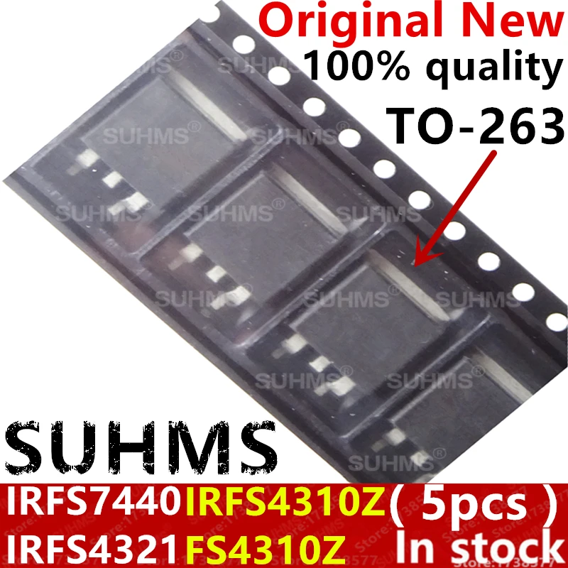 (5 piezas) 100% nuevo IRFS7437TRLPBF IRFS7440TRLPBF IRFS4321TRLPBF IRFS4310ZTRLPB IRFS7437 IRFS7440 IRFS4321 IRFS4310Z FS4310Z TO-263