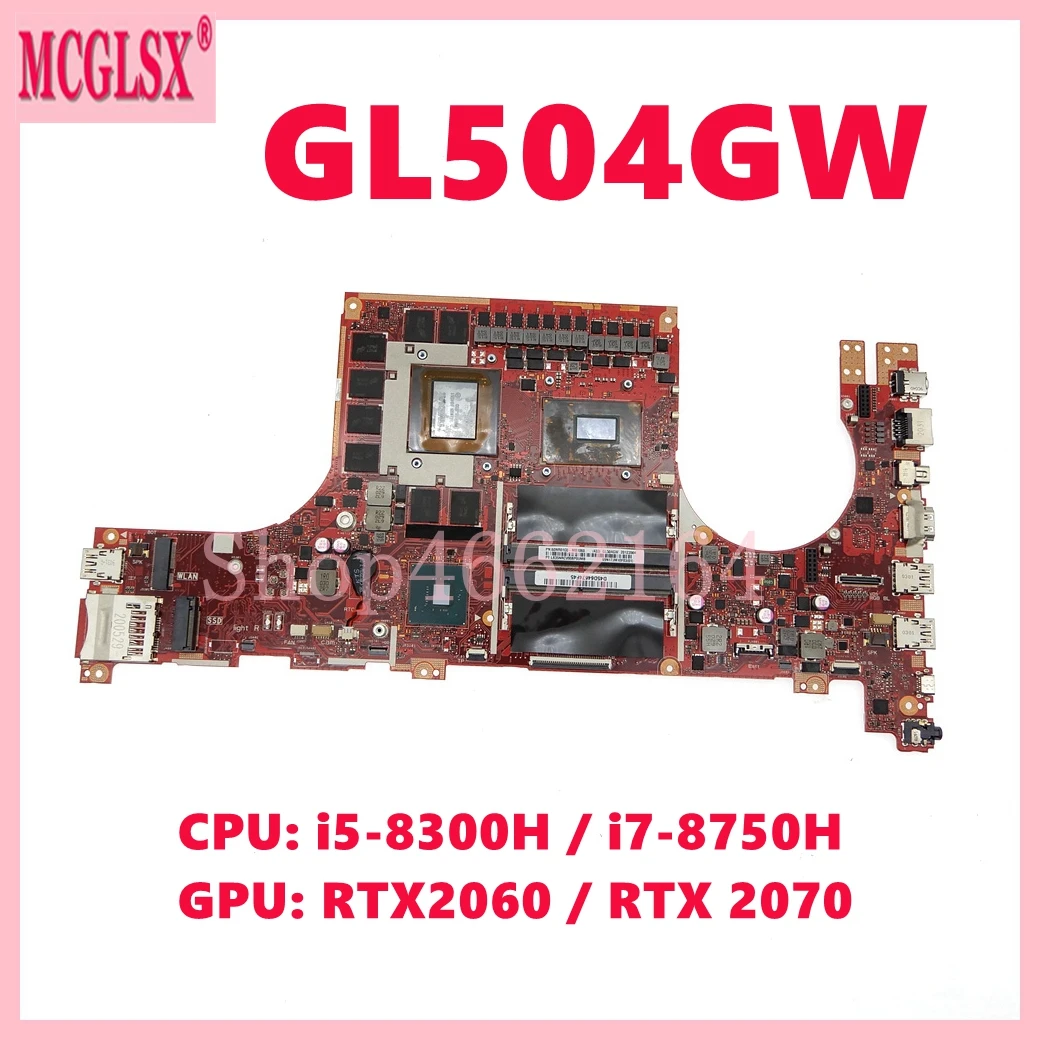 Placa base para ordenador portátil GL504GW con i7-8750H CPU RTX2070-8GB GPU para ASUS ROG GL504G GL504GW GL504GV GL504GM S5C