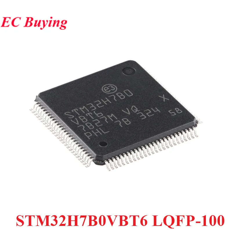 STM32H7B0VBT6 STM32H7B0 STM32H7B0VB STM32 H7B0VB LQFP-100 ARM Cortex-M7 microcontrolador de 32 bits MCU IC controlador nuevo Original