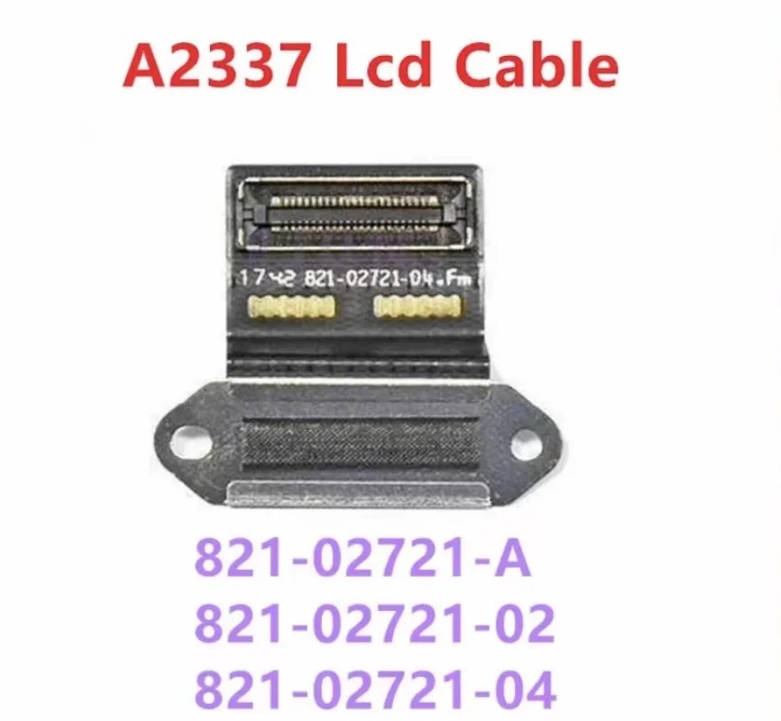 Cable flexible de pantalla LCD LVDs para MacBook Air Retina de 13,3 ", A2337, M1 821-02721-A, 821-02721-02, 821-02721-04, nuevo y Original