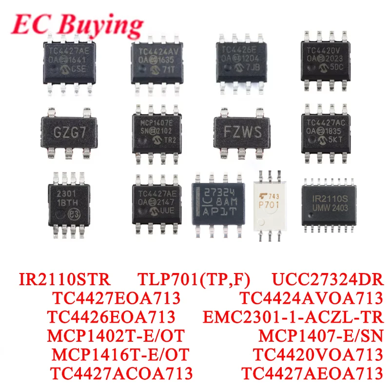 10 uds/1 unidad MCP1402T GZG7 MCP1407 MCP1416T FZWS TC4424AV TC4427E TC4426E TC4427AE EMC2301 TC4420V TC4427AC IR2110S TLP701 UCC27324