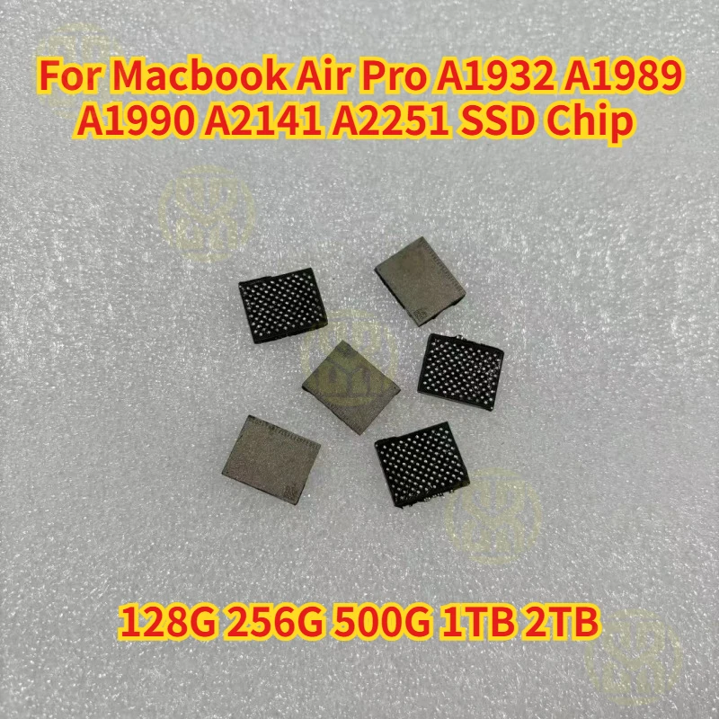 Para Macbook Air Pro A1932 A1989 A1990 A2141 A2251 Nand memoria Flash IC Chip 128G 256G 500G 1TB 2TB probado OK SSD Chip