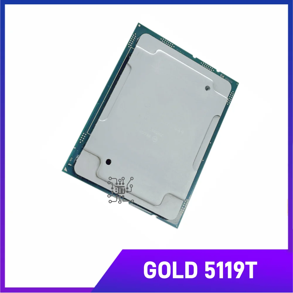 Xeon GOLD-procesador 5119T SR3GF 1,90 GHz, caché de 19,25 MB, 14 núcleos, 85W, LGA3647, CPU, servidor GOLD5119T