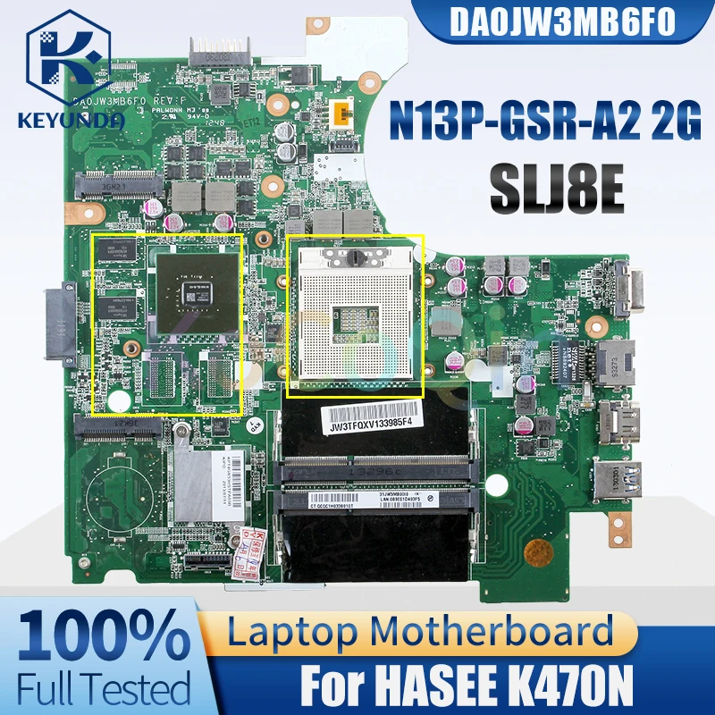 Placa base para portátil HASEE K470N DA0JW3MB6F0 SLJ8E N13P-GSR-A2 2G, completamente probada - imagen 2