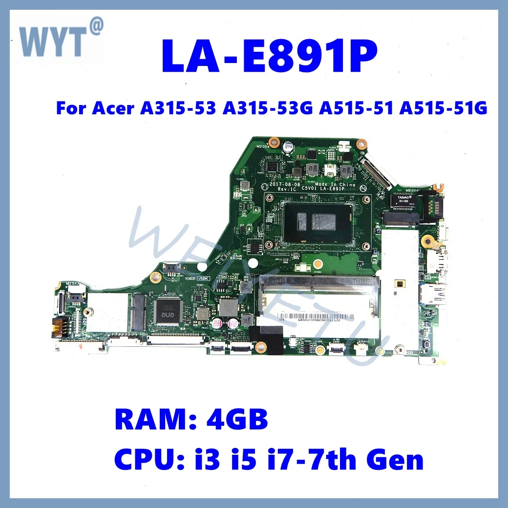 Placa base LA-E891P para Acer Aspire A315-53 A315-53G A515-51 A515-51G placa base para ordenador portátil con i3 i5-7th Gen CPU 4GB-RAM prueba OK - imagen 2