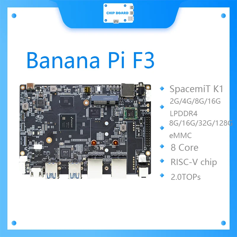 Banana Pi BPI-F3 SpacemiT K1 8 Core RISC-V chip 4G LPDDR4 16G eMMC 2.0TOPs AI potencia informática Placa de desarrollo de grado Industrial