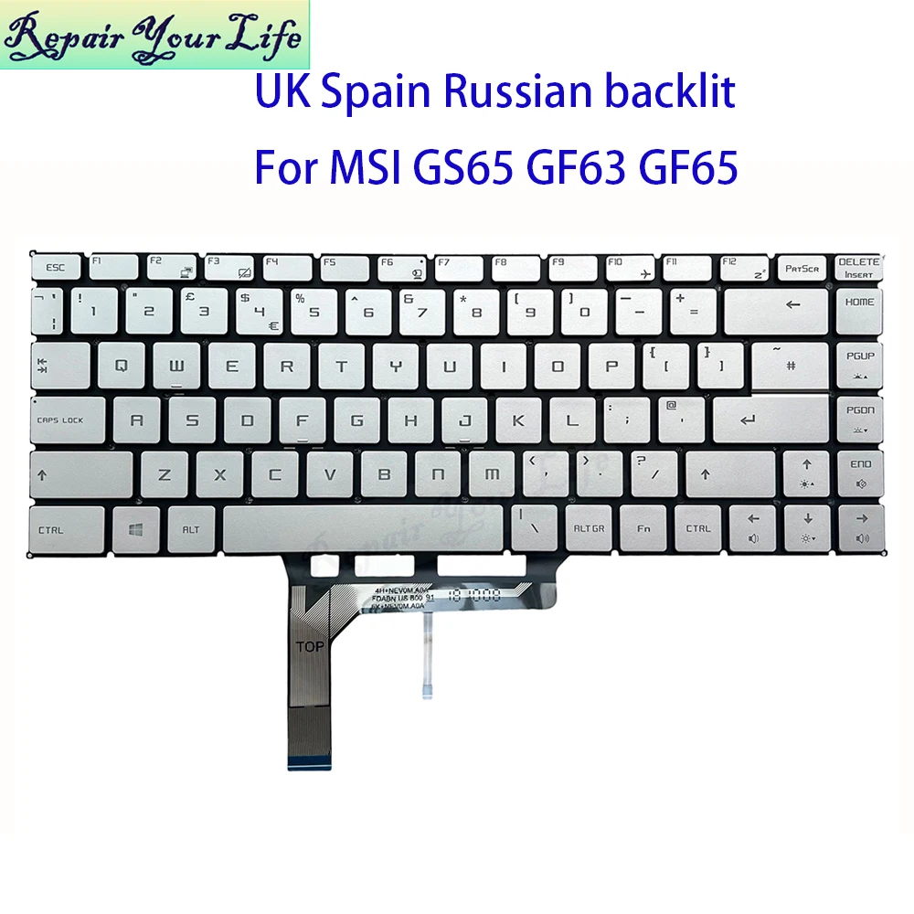 Retroiluminación del teclado español ruso del Reino Unido para MSI GS65 PS63 GF63 GF65 WP65 WS65 MS-16R1 16R4 teclas plateadas 9Z.NEVBN.A0R