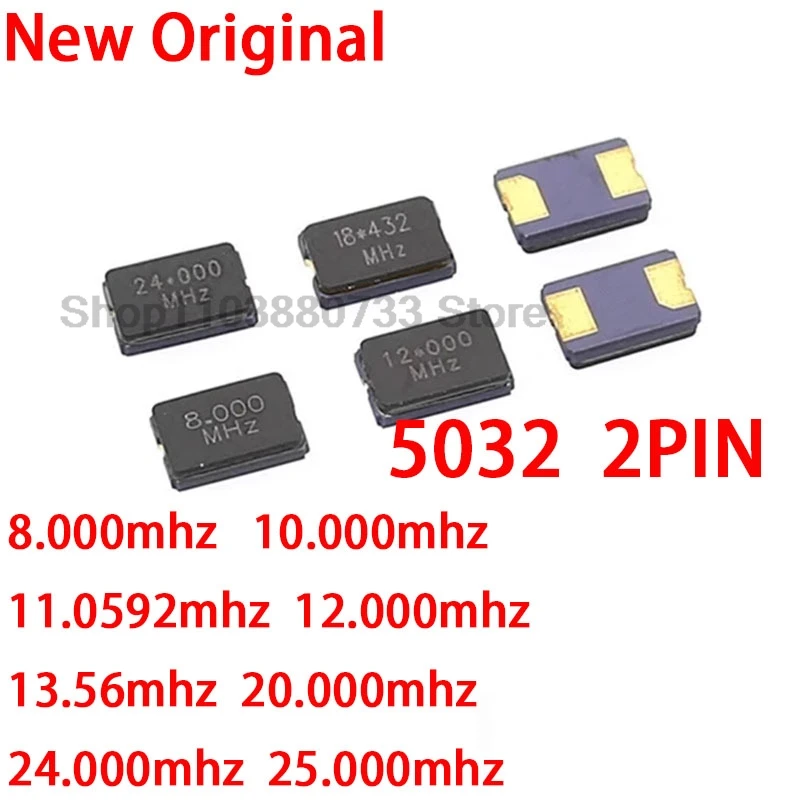 10 Uds 8MHZ 10MHZ 11,0592MHZ 12MHZ 13,56MHZ 16.000MHZ 20MHZ 24MHZ 8,000MHZ 16MHz 2Pin 5032 smd resonador de cuarzo cristal nuevo