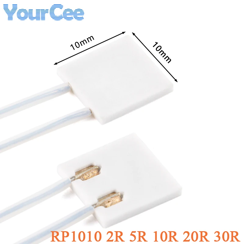 5/1 unidad RP1010 pieza de calefacción de cerámica de alta temperatura en miniatura pieza de calefacción eléctrica MCH de quemadura en seco 2R 5R 10R 20R 30R ohm 10X10MM